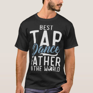 S2 Tap Dance Tap Dancing Tap Dancer (167) T Shirt