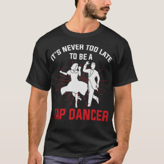 S2 Tap Dance Tap Dancing Tap Dancer (61) T Shirt