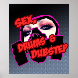 S3X DRUMS och DUBSTEP Poster