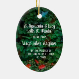 S. Apollonia och Lucy (med St. Ursula) Julgransprydnad Keramik