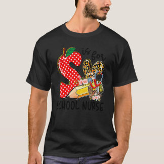 S Är För Skolsjuksköterska Glad Första Skoldagen N T Shirt