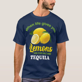 s Be om Salt Tequila Funny Lemon T Shirt
