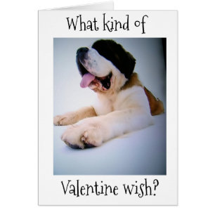 S. BERNARD SENDS "HUGE" VALENTINE ÖNSKEMÅL HÄLSNINGSKORT