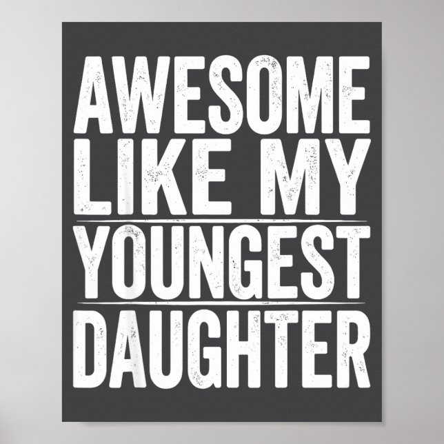 s Day Like Daughter Youngest Mother Father Humor Poster (Framsidan)