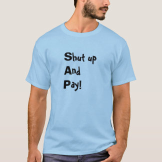 (S) förlägga i barack upp (A) ay nd (P) Tee Shirt