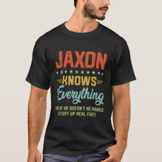 S Jaxon känner till allt Namn Personlig-skämt T Shirt