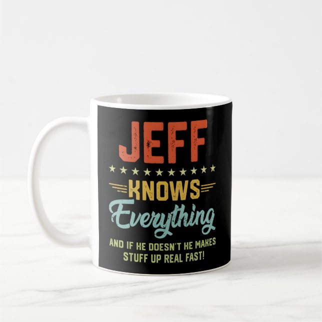 S Jeff Knows All Namn Personlig Jokes Kaffemugg (Vänster)