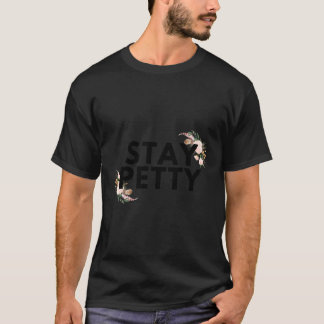 S passande att behålla Petty T Shirt