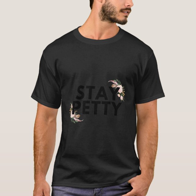 S passande att behålla Petty T Shirt (Framsida)