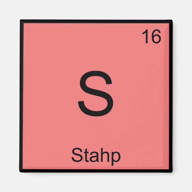 S - Stahp Kemiskt Element Symbol Meme T-Shirt Magnet (Framsidan)