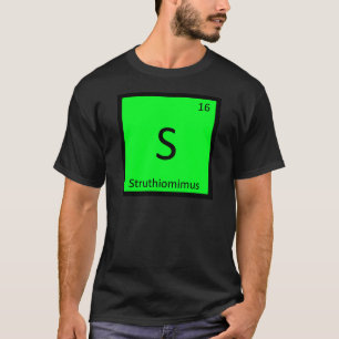 S - Struthiomimus Dinosaur Periodiska Systemet Sym Tee Shirt