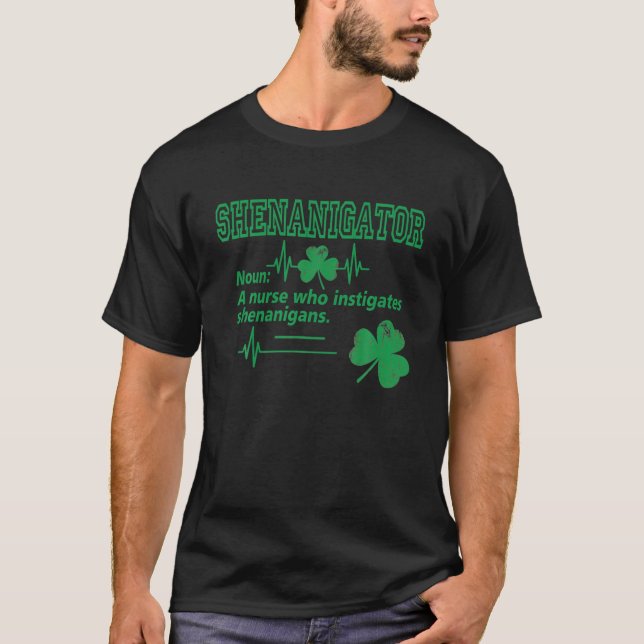 S:t Patrick Shenanigator A Nurse som anstiftar S T Shirt (Framsida)