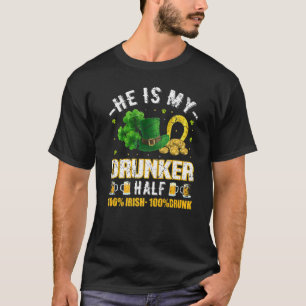 S:t Patrick Vintage är min Drunker halv C T Shirt