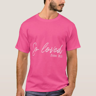 Så älskade John 316 Valentines Day Women's Girl's T Shirt