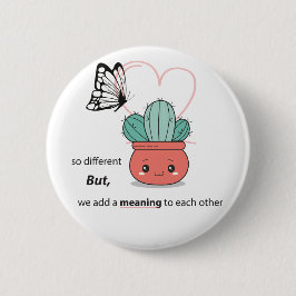 Så annorlunda, Perfekt tillsammans - Cute Kärlek p Knapp