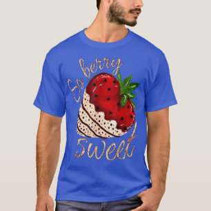 Så Berry Sweet Strawberry Valentines day  T Shirt