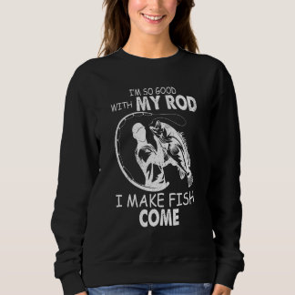 Så Bra med min Rod gör jag fiskarna Kom T Shirt