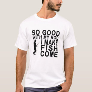 SÅ BRA MED MIN STÅNG GÖR JAG FISKEN COME.png Tee