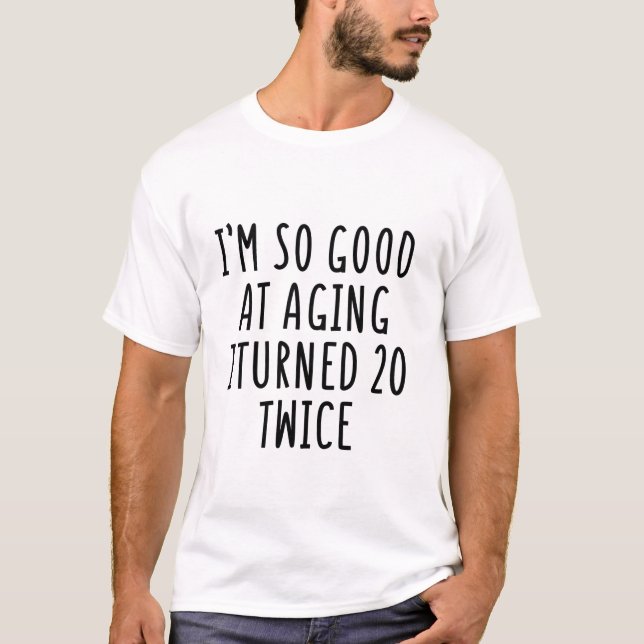 Så Bra På Att Åldras Fyllde 20 T Shirt (Framsida)