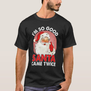 Så Bra Santa Came Twice Naughty Innocent Prov T Shirt