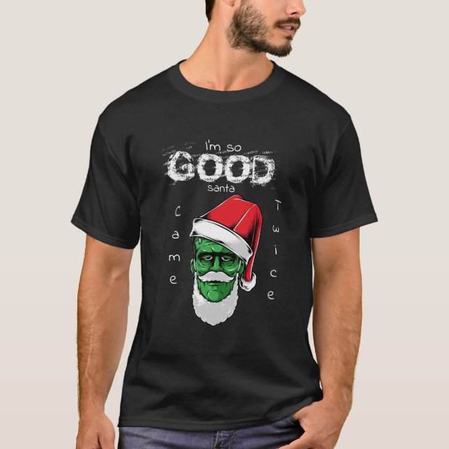 Så Bra Santa Frankenstein Came Twice T Shirt (Framsida)