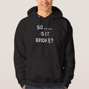 Så Det Är Trasig Radiologi Röntgen Tech Radiolog R Hoodie