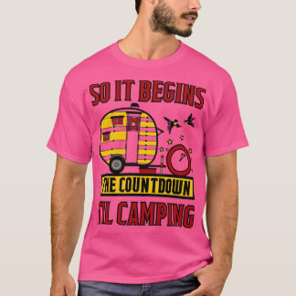 så det börjar nedräkningen tills camping t shirt