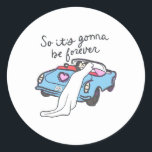 Så det kommer att vara för brickan och Groom Runt Klistermärke<br><div class="desc">Så det kommer att vara för brickan och Groom</div>