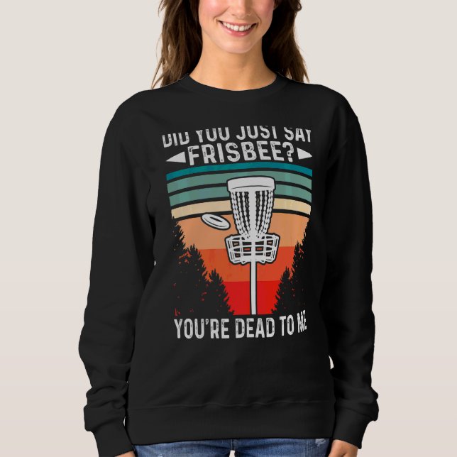 Sa du bara att du är död på min disk? t shirt (Framsida)
