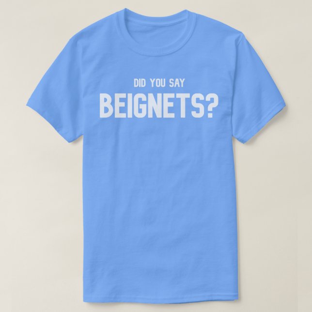 Sa du Beignets Beignets Älskare TShirt TShirt T Shirt (Design framsida)