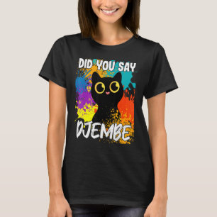 Sa du Djembe Black Cat? T Shirt
