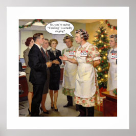 Så, du säger att “Caroling” faktiskt är att sjunga Poster