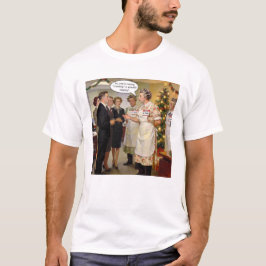 Så, du säger att “Caroling” faktiskt är att sjunga T Shirt