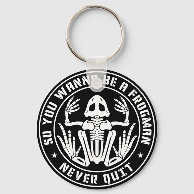 Så du vill vara en Frogman "Sluta aldrig"-patch Nyckelring (Framsida)