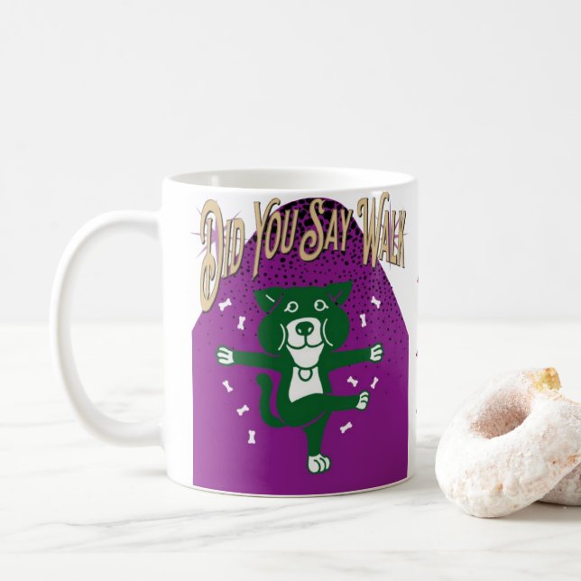 Sa du Walk? Rolig hund Mugg - Kaffe Kopp (Med munk)