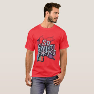 så fantastisk för dig t shirt