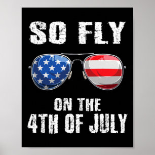Så fly 4:e juli, amerikanska Flagga Sungles Boys K Poster