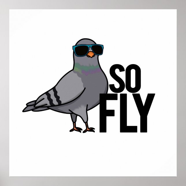 Så Fly Funny Coola Pigeon Pun Poster (Framsidan)