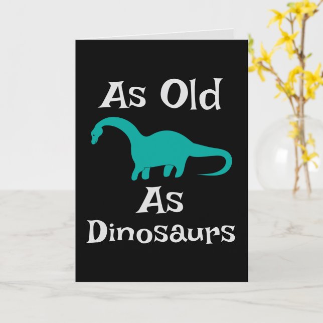 Så gammal som dinosaurier gratulationskort kort (Gul blomma)