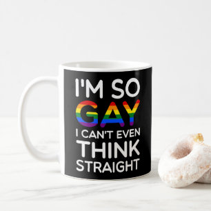 Så Gay kan inte Tänka Rak Funny Quote Kaffemugg