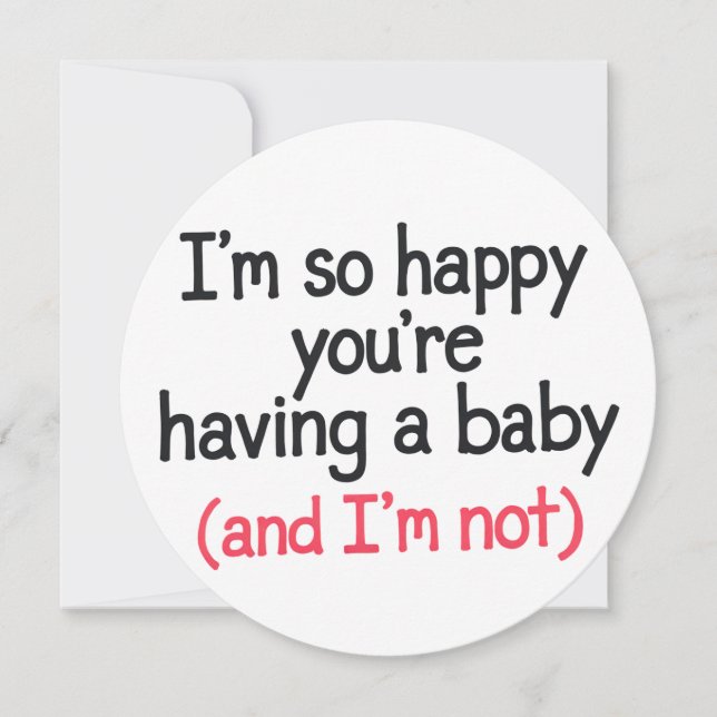 Så glad att du väntar barn och jag inte är rolig inbjudningar (Framsida)