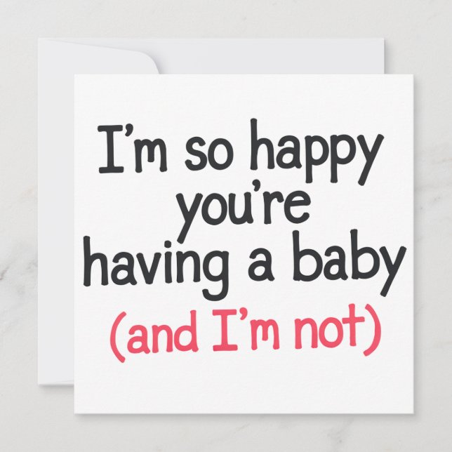 Så glad att du väntar barn och jag inte är rolig inbjudningar (Framsida)