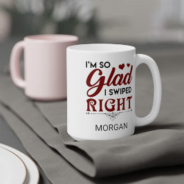 Så glad att jag svepte Höger Valentines Personlig Kaffemugg