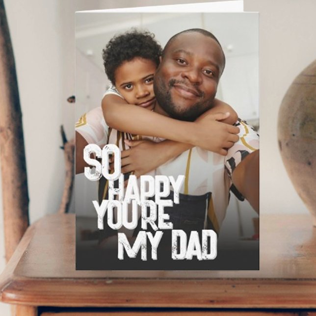 Så Glad Du Är Min Pappa Farsdags Kort (So Happy You're My Dad)