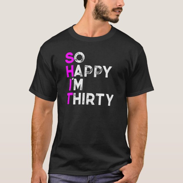 Så Glad Jag Är Trettio T Shirt (Framsida)