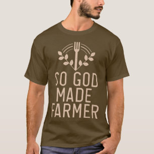 Så Gud gjorde Farmer Farm Älskare T Shirt
