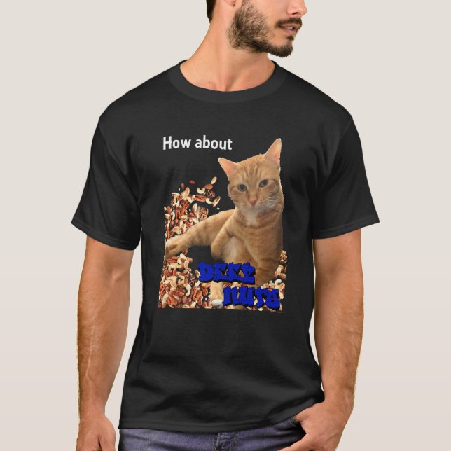Så här använder du Deez Nöt Cat Design T Shirt (Framsida)