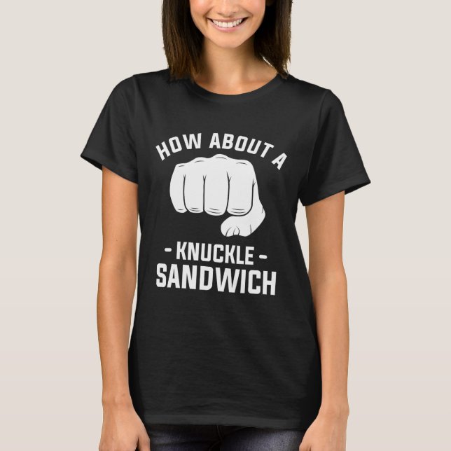 Så här använder du en Knuckle Sandwich Boxing Boxe T Shirt (Framsida)