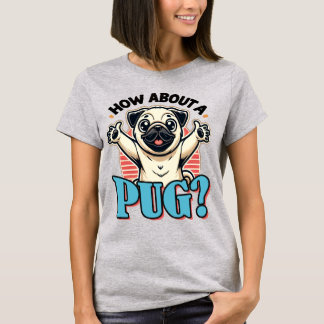Så här använder du en Pug T-Shirt