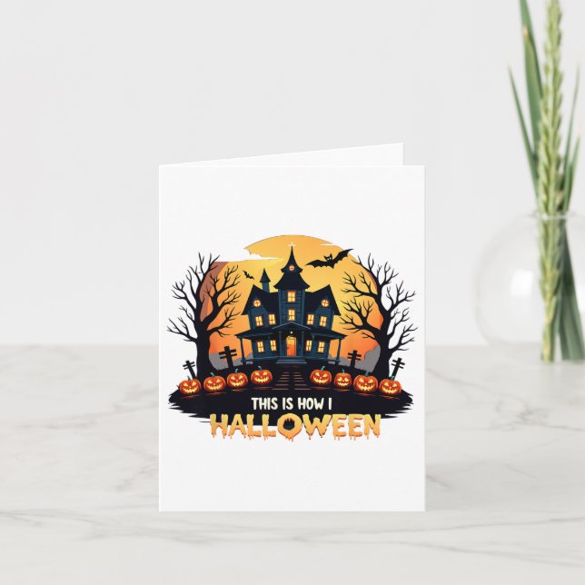 Så här är jag Halloween Funny Halloween Kort (Framsida)
